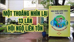 Một thoáng nhìn lại 13 lần Hội ngộ Liên tôn