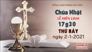 TGP Sài Gòn - Thánh lễ trực tuyến ngày 2-1-2021: Chúa nhật Lễ Hiển Linh lúc 17:30