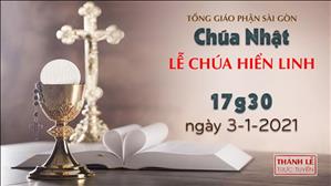 TGP Sài Gòn - Thánh lễ trực tuyến ngày 3-1-2021: Chúa nhật Lễ Hiển Linh lúc 17:30