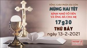 TGP Sài Gòn - Thánh lễ trực tuyến 13-2-2021: Mùng Hai Tết lúc 17:30