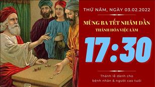 TGPSG Thánh Lễ trực tuyến 3-2-2022: Mùng Ba Tết lúc 17:30 tại Trung tâm Mục vụ TPG Sài Gòn