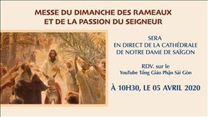 Messe du Dimanche des Rameaux et de la Passion du Seigneur à la Cathédrale de Notre-Dame de Saïgon, à 10h30 le 5 avril 2020
