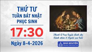 Thứ Tư tuần Bát nhật Phục sinh | 17:30 ngày 8-4-2026 | Trung tâm Mục vụ TGP Sài Gòn