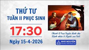 Thứ Tư tuần II Phục sinh | 17:30 ngày 15-4-2026 | Trung tâm Mục vụ TGP Sài Gòn