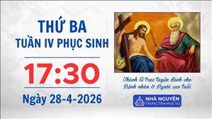 Thứ Ba tuần IV Phục sinh | 17:30 ngày 28-4-2026 | Trung tâm Mục vụ TGP Sài Gòn