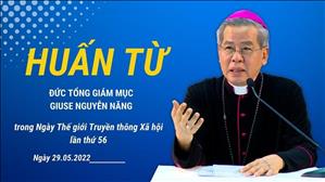Huấn từ của ĐTGM Giuse Nguyễn Năng trong Ngày Thế giới Truyền thông Xã hội lần thứ 56