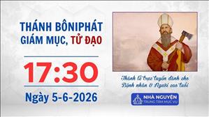 Thánh Bôniphát, Giám mục, tử đạo | 17:30 ngày 5-6-2026 | Trung tâm Mục vụ TGP Sài Gòn
