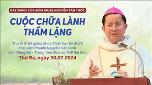 Cuộc chữa lành thầm lặng - ĐGM Giuse Nguyễn Tấn Tước | Bế giảng khóa Thần học hè 2024