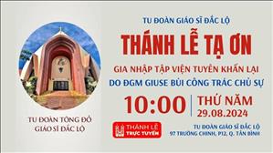 Thánh lễ Tạ ơn gia nhập Tập viện Tuyên khấn lại Tu đoàn Giáo sĩ Đắc Lộ | 10:00 ngày 29-8-2024