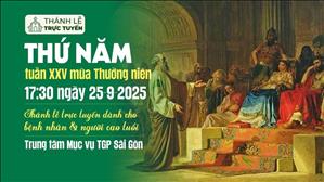 Thứ Năm tuần 25 thường niên | 17:30 Ngày 25-9-2025 | TTMV TGPSG