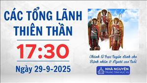 Các Tổng Lãnh Thiên Thần | 17:30 Ngày 29-9-2025 | TTMV TGPSG