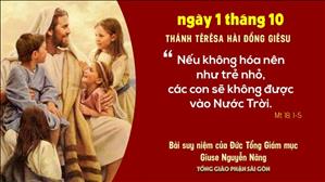 TGP Sài Gòn: Suy niệm Tin mừng ngày 01-10-2020: Thánh Têrêsa Hài đồng Giêsu - ĐTGM Giuse Nguyễn Năng