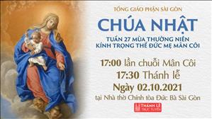 TGP Sài Gòn trực tuyến 2-10-2021: Kính trọng thể Đức Mẹ Mân Côi lúc 17:30 tại Nhà thờ Chính tòa Đức Bà
