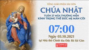 TGP Sài Gòn trực tuyến 3-10-2021: Kính trọng thể Đức Mẹ Mân Côi lúc 7:00 tại Nhà thờ Chính tòa Đức Bà