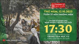 Thánh lễ trực tuyến | 17:30 | Thứ Năm Tuần 27 Mùa Thường Niên | Ngày 12-10-2023 | TTMV TGPSG
