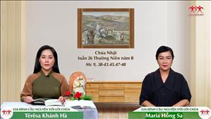 Rao Giảng Danh Đức Kitô - Chúa nhật XXVI Thường niên năm B (Mc 9, 38-43.45.47-48)