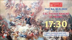 TGP Sài Gòn trực tuyến 1-11-2022: Lễ các thánh nam nữ lúc 17:30 tại Nhà thờ Chính tòa Đức Bà