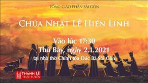 TGP Sài Gòn - Thánh lễ trực tuyến ngày 2-1-2021: Chúa nhật Lễ Hiển Linh lúc 17:30 tại nhà thờ Chính tòa Đức Bà Sài Gòn