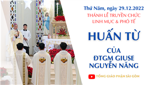 Huấn từ của ĐTGM Giuse Nguyễn Năng | Truyền chức Linh mục & Phó tế