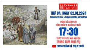 Thánh Basiliô Cả & thánh Grêgôriô Nazianzênô | 17:30 Ngày 2-1-2024 | TTMV TGPSG