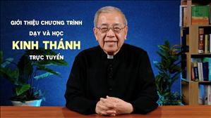 Giới thiệu chương trình dạy và học Kinh Thánh trực tuyến - Lm Ignatio Hồ Văn Xuân