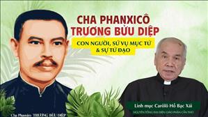 Cha Phanxicô Trương Bửu Diệp - Tiểu sử, con người và sứ vụ mục tử