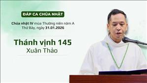Đáp ca: Tv 145 - Xuân Thảo | CN IV TN năm A