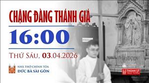 Chặng đàng thánh giá | 16:00 ngày 3-4-2026 | Nhà thờ Đức Bà