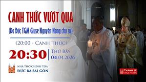 Canh thức Vượt qua | 20:00 ngày 4-4-2026 | Nhà thờ Đức Bà