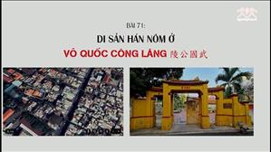 Bài 71: Di sản Hán Nôm ở Võ Quốc Công Lăng | Văn hóa tín ngưỡng Việt Nam