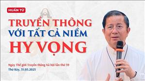 Truyền Thông Với Tất Cả Niềm Hy Vọng - ĐGM Giuse Nguyễn Tấn Tước