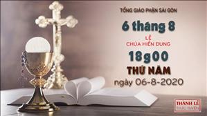 TGPSG trực tuyến: Thánh lễ Chúa Hiển Dung lúc 18g00 ngày 06-08-2020