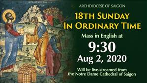 18th Sunday in Ordinary Time at 9:30am Aug 2nd, 2020 in Notre Dame Cathedral of Saigon