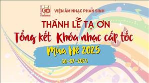 Viện Âm Nhạc Phan Sinh: Thánh lễ tạ ơn Tổng kết khóa nhạc cấp tốc Mùa Hè 2025