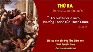 TGP Sài Gòn: Suy niệm Tin mừng ngày 01-9-2020: thứ Ba tuần 22 mùa Thường niên - ĐTGM Giuse Nguyễn Năng