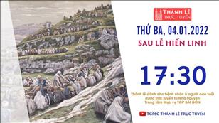 TGPSG Thánh Lễ trực tuyến 4-1-2022: Thứ Ba sau lễ Hiển Linh lúc 17:30 tại Trung tâm Mục vụ TPG Sài Gòn